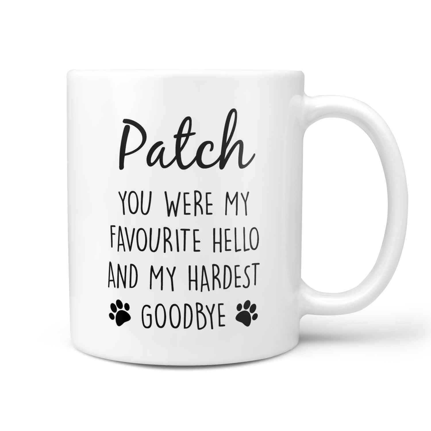 (Name) Favourite Hello & Hardest Goodbye Cat Memorial Mug